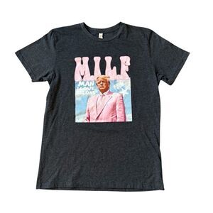 MILF Shirt Man I Love Felons Trump Gray Pink Medium